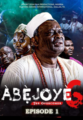 ABEJOYE S6 || THE OVERCOMER || EP1