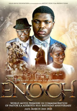 ENOCH - a Biopic of Pastor E.A. Adeboye