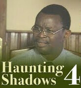 THE HAUNTING SHADOWS - Part 4
