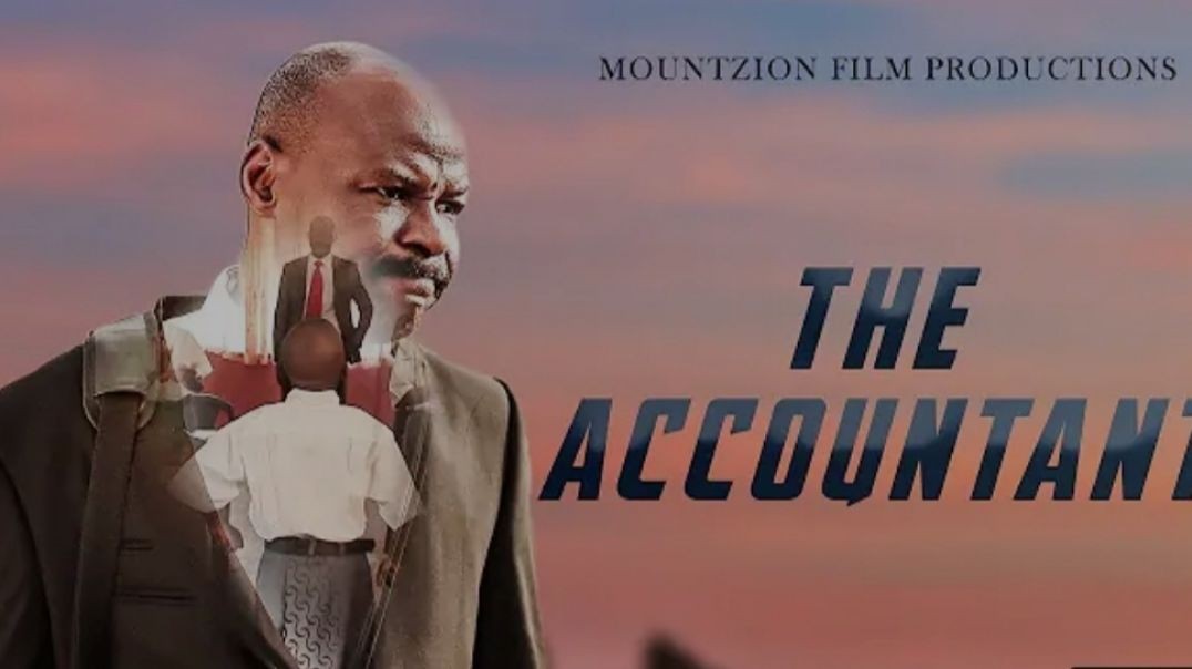 THE ACCOUNTANT __ MOUNT ZION FILM PRODUCTIONS