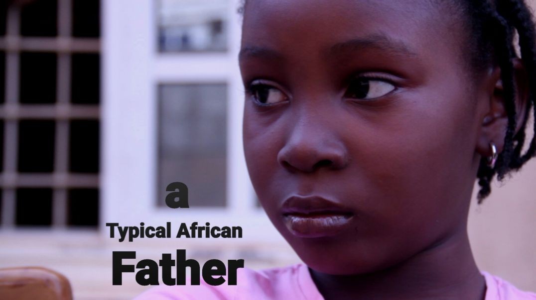 a Typical African Father