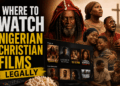 Where To Watch Nigerian Christian Films Legally